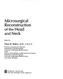 Cover of: Microsurgical reconstruction of the head and neck by edited by Shan R. Baker.