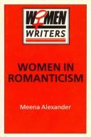 Cover of: Women in romanticism by Alexander, Meena