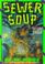 Cover of: Sewer Soup