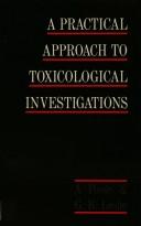 Cover of: A practical approach to toxicological investigations