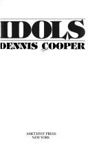 Cover of: Idols by Dennis Cooper