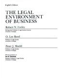 The legal environment of business by Robert Neil Corley