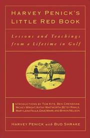 Cover of: Harvey Penick's little red book: lessons and teachings from a lifetime in golf