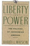 Cover of: Liberty and power by Harry L. Watson