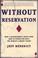 Cover of: Without reservation