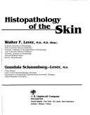 Cover of: Histopathology of the skin by Walter F. Lever