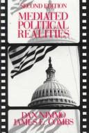 Cover of: Mediated political realities by Dan D. Nimmo