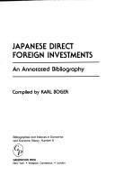 Cover of: Japanese direct foreign investments by Karl Boger, Karl Boger