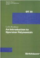 Cover of: introduction to operator polynomials | L. Rodman