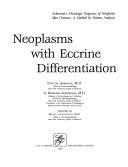Cover of: Neoplasms with eccrine differentiation