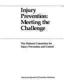 Cover of: Injury prevention: meeting the challenge.