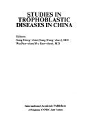 Cover of: Studies in trophoblastic diseases in China