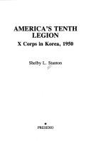 Cover of: America's Tenth Legion: X Corps in Korea, 1950