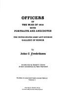 Cover of: Officers of the War of 1812 with portraits and anecdotes: the United States Army Left Division gallery of honor
