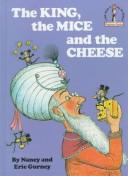 The king, the mice, and the cheese by Nancy Gurney