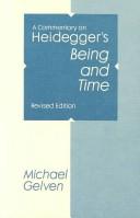 Cover of: A commentary on Heidegger's Being and time by Michael Gelven