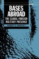 Cover of: Bases abroad by Robert E. Harkavy