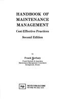 Cover of: Handbook of maintenance management: cost-effective practices