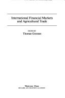 Cover of: International financial markets and agricultural trade