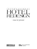 Cover of: International hotel redesign by Anne M. Schmid