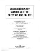 Cover of: Multidisciplinary management of cleft lip and palate