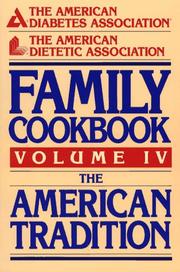 Cover of: The American Diabetes Association/the American Dietetic Association Family Cookbook by American Diabetes Association