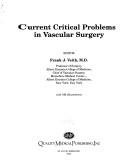 Cover of: Current critical problems in vascular surgery