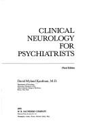 Clinical neurology for psychiatrists by David Myland Kaufman