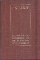 Cover of: Knowledge and experience in the philosophy of F.H. Bradley