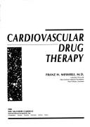 Cover of: Cardiovascular drug therapy by [edited by] Franz H. Messerli.