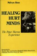 Cover of: Healing hurt minds: the Peper Harow experience