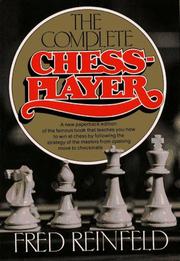 Cover of: Complete Chess Player | Fred Reinfeld