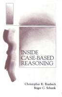 Inside case-based reasoning by Christopher K. Riesbeck