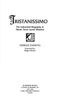 Cover of: Tristanissimo: the authorized biography of heroic tenor Lauritz Melchior