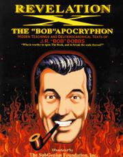 Cover of: Revelation X: the "Bob" apocryphon : appointed to be read in churches