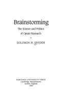 Cover of: Brainstorming: the science and politics of opiate research