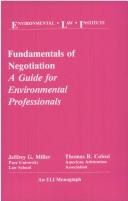 Cover of: Fundamentals of negotiation by Miller, Jeffrey G., Miller, Jeffrey G.