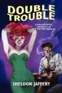 Cover of: Double trouble by Sheldon Jaffery