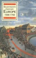 Cover of: Seventeenthcentury Europe: state, conflict, and the social order in Europe, 1598-1700