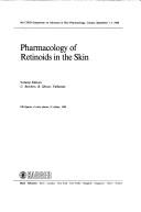 Cover of: Pharmacology of retinoids in the skin