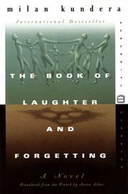 Cover of: The Book of Laughter and Forgetting by Milan Kundera, Milan Kundera