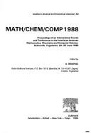 Cover of: MATH/CHEM/COMP 1988 | International Course and Conference on the Interfaces between Mathematics, Chemistry, and Computer Science (1988 Dubrovnik, Croatia)