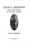 Cover of: Louis G. Redstone: from Israeli pioneer to American architect