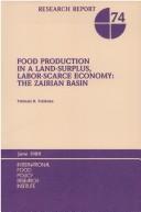 Cover of: Food production in a land-surplus, labor-scarce economy: the Zairian Basin