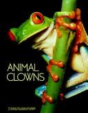 Cover of: Animal clowns by Jane R. McGoldrick