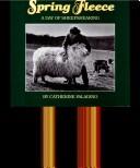 Cover of: Spring fleece: a day of sheep shearing