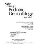 Color atlas of pediatric dermatology by Samuel Weinberg