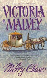 Cover of: A merry chase by Victoria Malvey