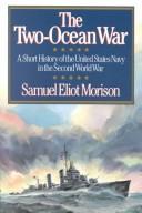 Cover of: The two ocean war: a short history of the United States Navy in the Second World War.