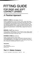Cover of: Fitting guide for rigid and soft contact lenses: a practical approach